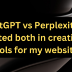 ChatGPT vs Perplexity: A Comprehensive Comparison for Website Tool Creation