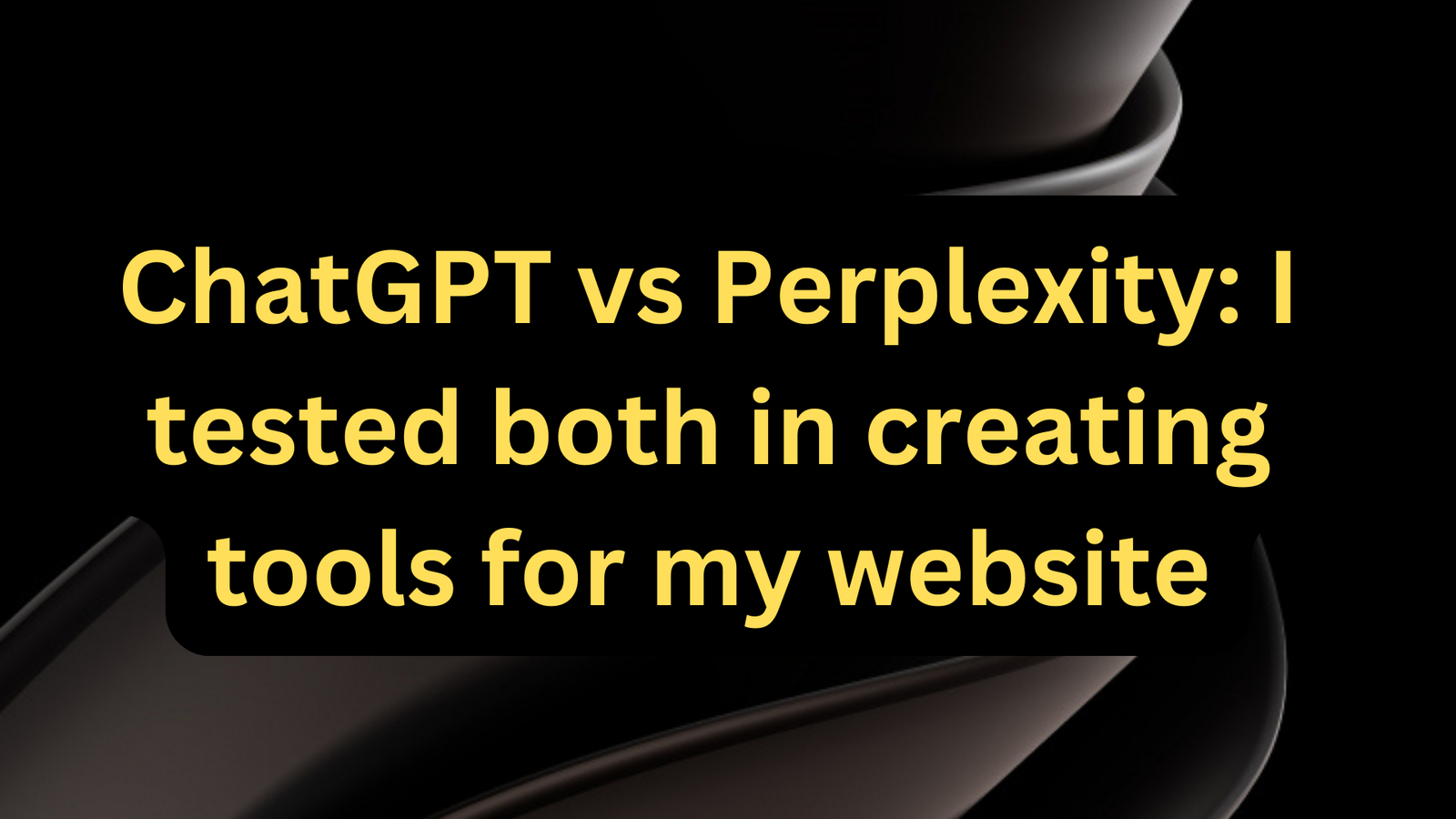 ChatGPT vs Perplexity: A Comprehensive Comparison for Website Tool Creation